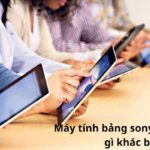 Máy tính bảng sony xperia z4 có gì khác biệt?